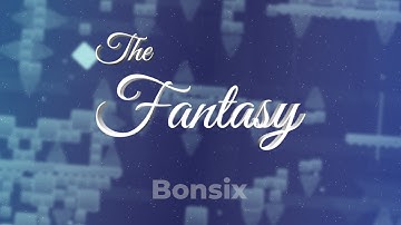 Beautiful Chaos | "The Fantasy" by Bonsix - The Impossible Game 2 Custom Level