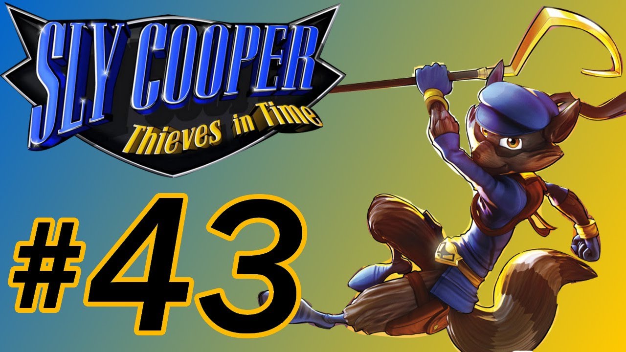 Sly Cooper 4 Thieves in Time Walkthrough / Gameplay Part 43 - Best Hack EVAR!