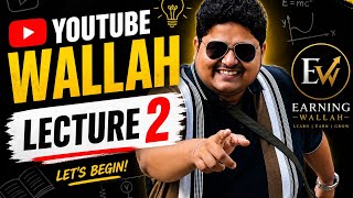 YouTube Content Creation || Lecture 02 || Hook And First Video  - by YouTube Wallah 