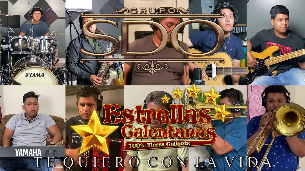 Grupo SDO y Estrellas Calentanas - Te Quiero con la Vida