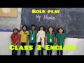 My name  role play class 2  mridang  new ncert