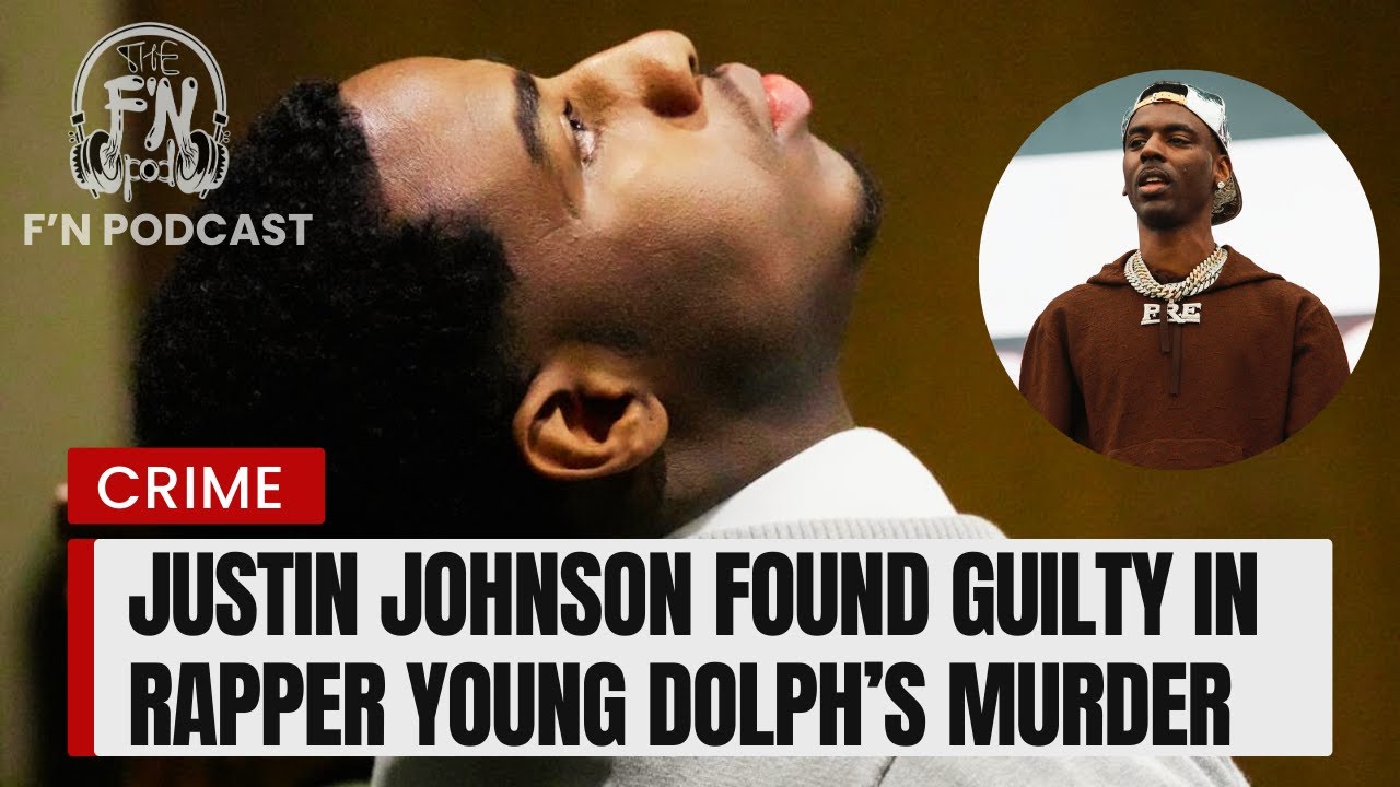 Justin Johnson Found Guilty in Slaying of Young Dolph - YouTube