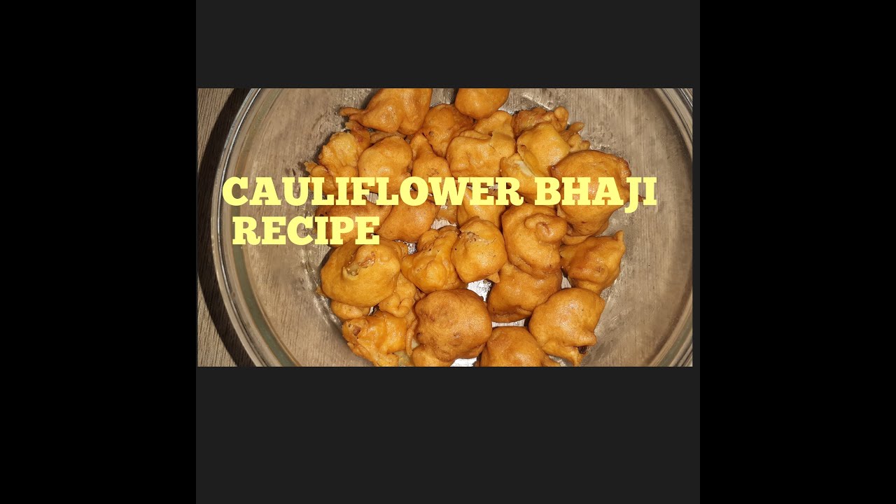 EASY CAULIFLOWER BHAJI RECIPE LISHA RECIPES YouTube