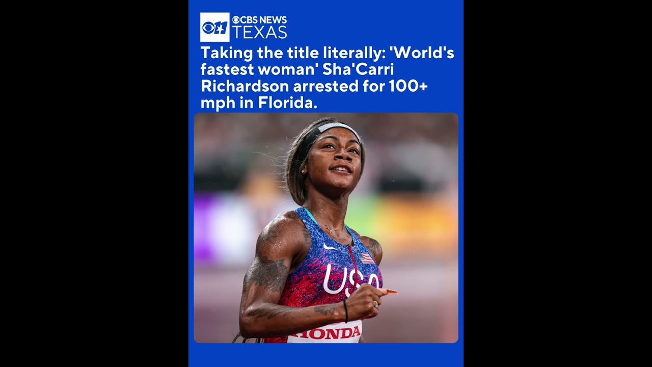 Dallas native, Olympic sprinter Sha'Carri Richardson arrested in Orlando for speeding over 100 mph
