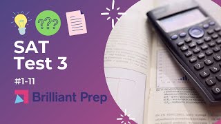 #47 - Test 3, #1-11, New SAT Writing