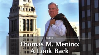 Thomas M. Menino: A Look Back