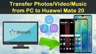 How to Transfer Photo/Videos/Music from PC to Huawei Mate 20 / 20 Pro / 20 X / 20 RS screenshot 5