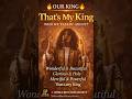 That’s My King 👑🔥 | Who We Talkin’ About? | Powerful Worship Moment #shorts