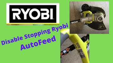 Ryobi 40V String/Edge Trimmer Stop and Disable Autofeed