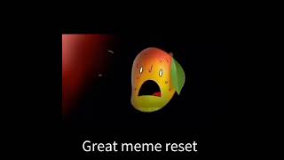 great Meme reset