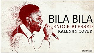 Bila Bila Joel Lwaga Kalenjin version - EnockBlessed(TO A BUCH) (Visualizer)