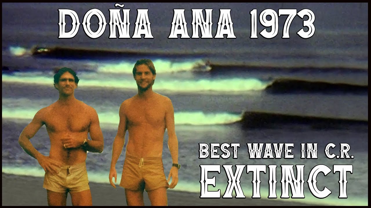DOÑA ANA 1973 🔥 THE BEST WAVE IN COSTA RICA 😲 EXTINCT & UNSEEN 😲 DONA