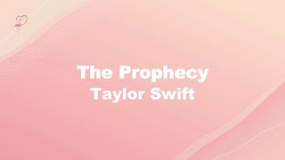 The Prophecy S By Taylor Swift