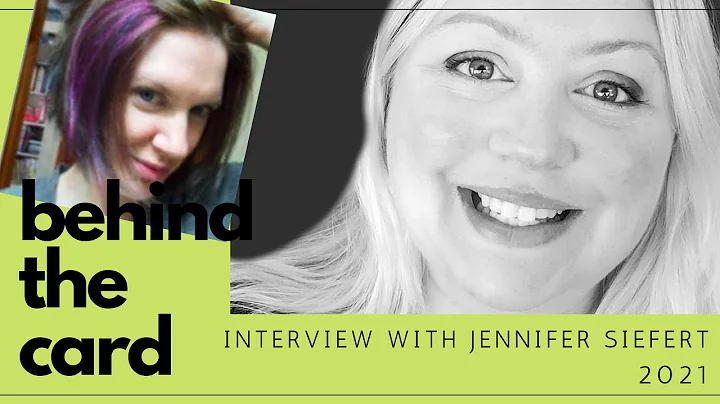 Behind the Card | Interview with Jennifer Siefert ...