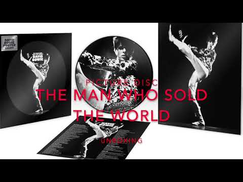 DAVID BOWIE - THE MAN WHO SOLD THE WORLD PICTURE DISC UNBOXING