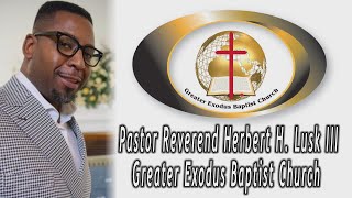 Greater Exodus Baptist Church - 7:45 AM  4-28-2024