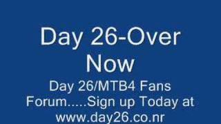 Day 26-Over Now