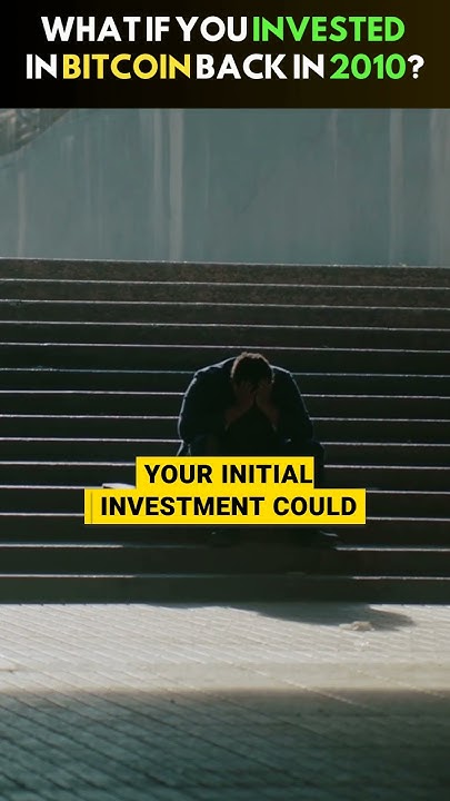 what-if-you-invested-in-bitcoin-in-2010-youtube