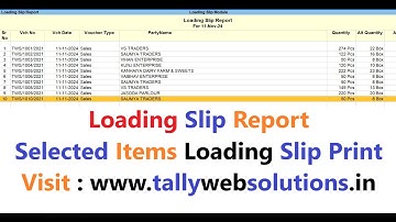 (Buy TDL Source Code Only Rs 450) Loading Slip in Tally Prime | Selected Item Loading Slip Print