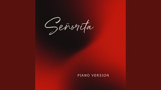 Download Lagu Señorita (Piano Instrumental Version)
