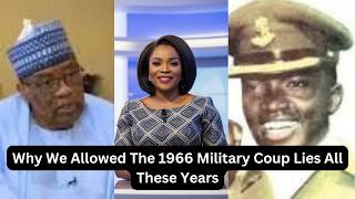 Finally Exposed: Sorry We Lied About 1966 Coup IBB To Igbos. Not Igbo Coup #TheAfricaNewsChannel