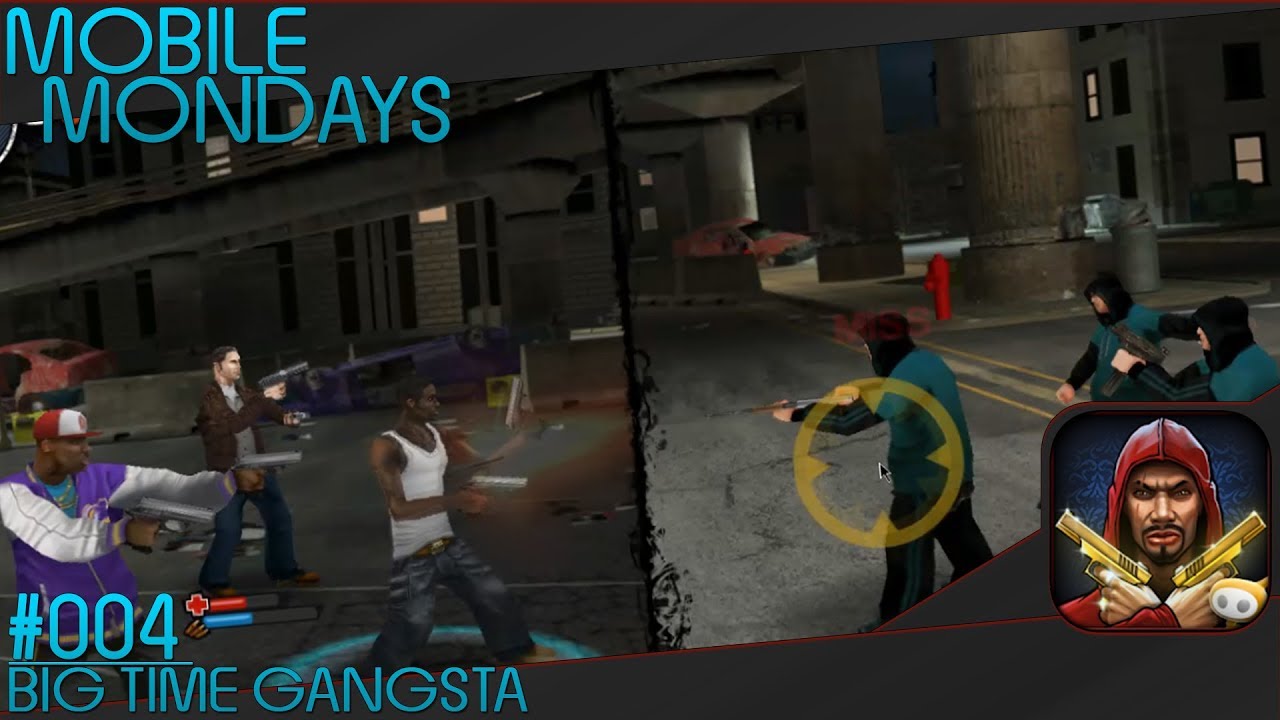 Big Time Gangsta | Mobile Mondays #4