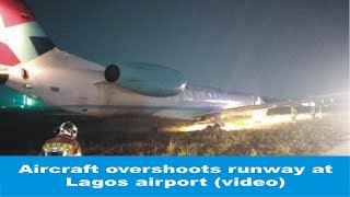 Aircraft overshoots runway at Lagos airport (video)