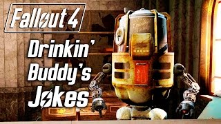 Fallout 4 - Drinkin' Buddy Robot - All Jokes