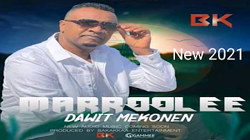 Dawite Mekonen :MARROOLEE:New Oromo Ethiopian Music 2021