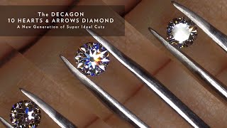 The Decagon 10 Hearts Arrows Diamond A New Generation Of Super Ideal Cuts