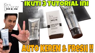 Tutorial MS GLOW for MEN