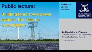 MEI public lecture - Building tomorrow's power system: The case for transmission