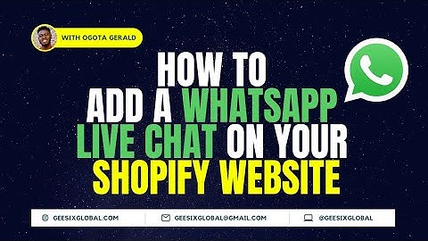 HOW TO ADD A WHATSAPP LIVE CHAT TO YOUR SHOPIFY WEBSITE