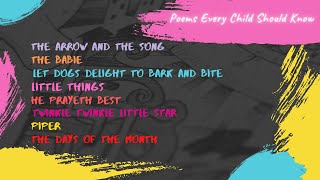 Poems Every Child Should Know Twinkle Twinkle Little Star, Piper, The Arrow And The Song, The Babie