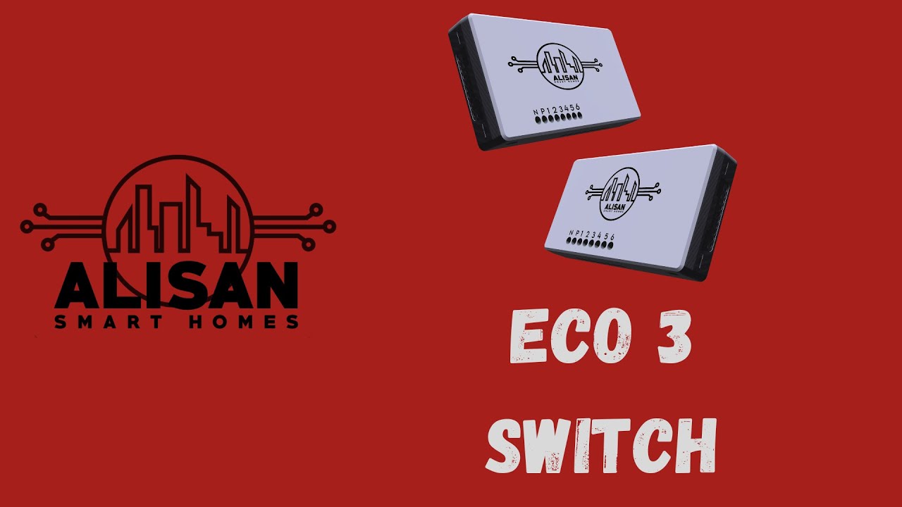 ALISAN SMART HOMES - ECO 3 SWITCH - INSTALLATION GUIDE
