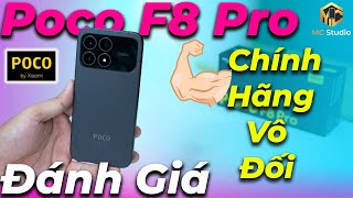 Đánh Giá Poco F8 Pro Chính Hãng Cấu Hình Yếu Hơn Redmi K90 Ở Pin Hiệu Năng Chiến Game Tốt