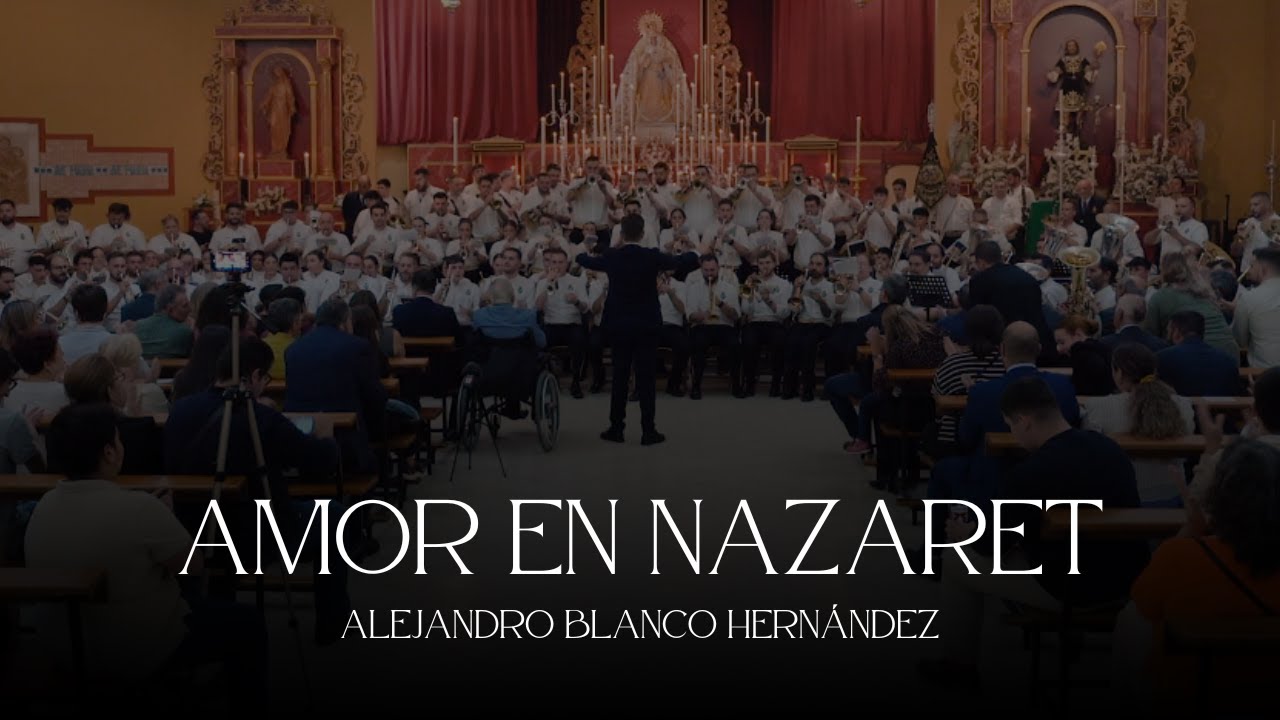 ESTRENO AMOR EN NAZARET EN DIRECTO | A. M. NTRA. SRA. DE LA ENCARNACIÓN
