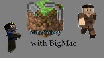 MineColony - S02E01 : BigMac here!