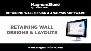 MagnumStone REA Wall Design & Analysis Software Tutorial - Part 3: Retaining Wall Designs & Layouts