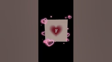 Comment your name first letter🥰 Cute name status video shorts video 🥰F name status video