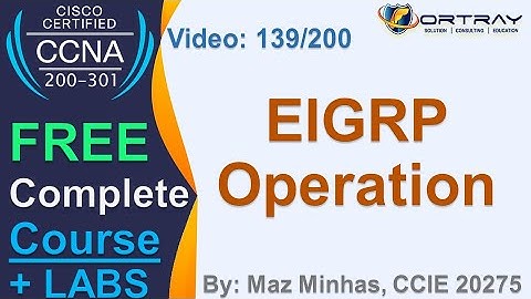Free CCNA | 139- Operation Of EIGRP | Day 7 | CCNA 200-301 Complete Course