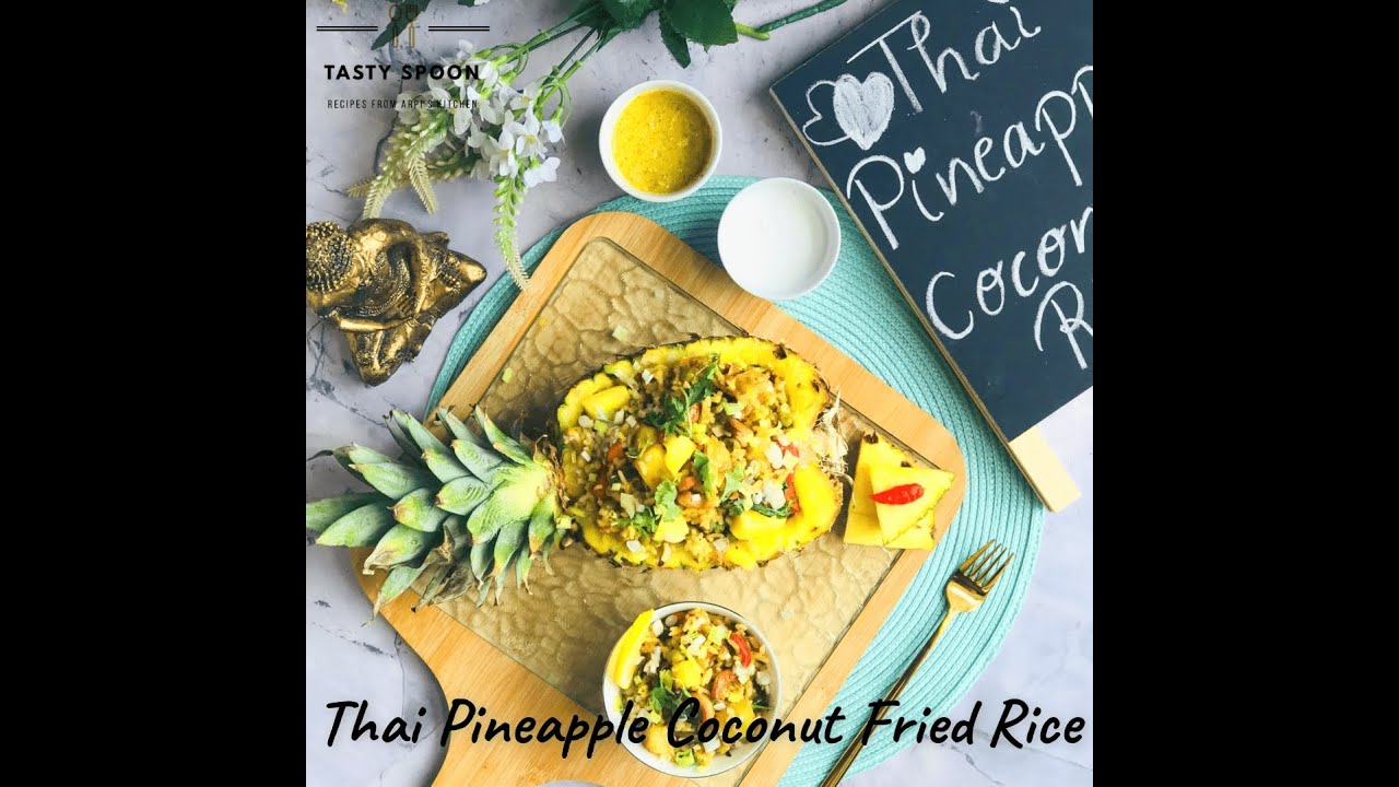 Thai Pineapple Coconut Fried Rice Delicious Taste Quick & Easy