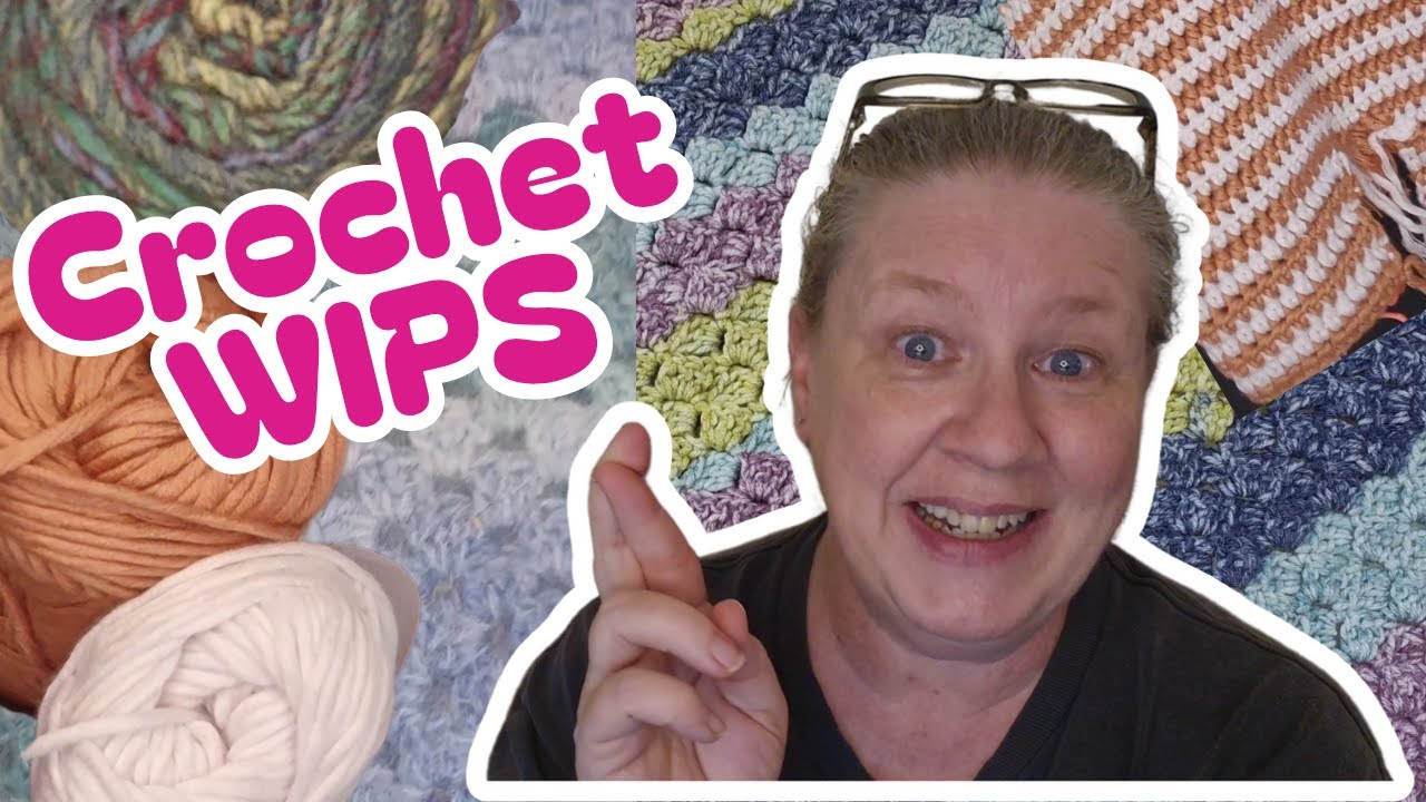 Crochet WIPs to Finish - Can I Finish Them All? #crochet # ...