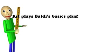 I speed run Baldi’s basics plus!