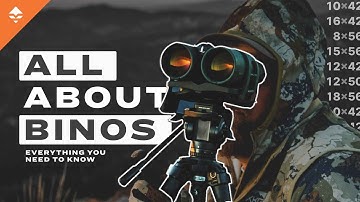 Everything You Need To Know About Binoculars