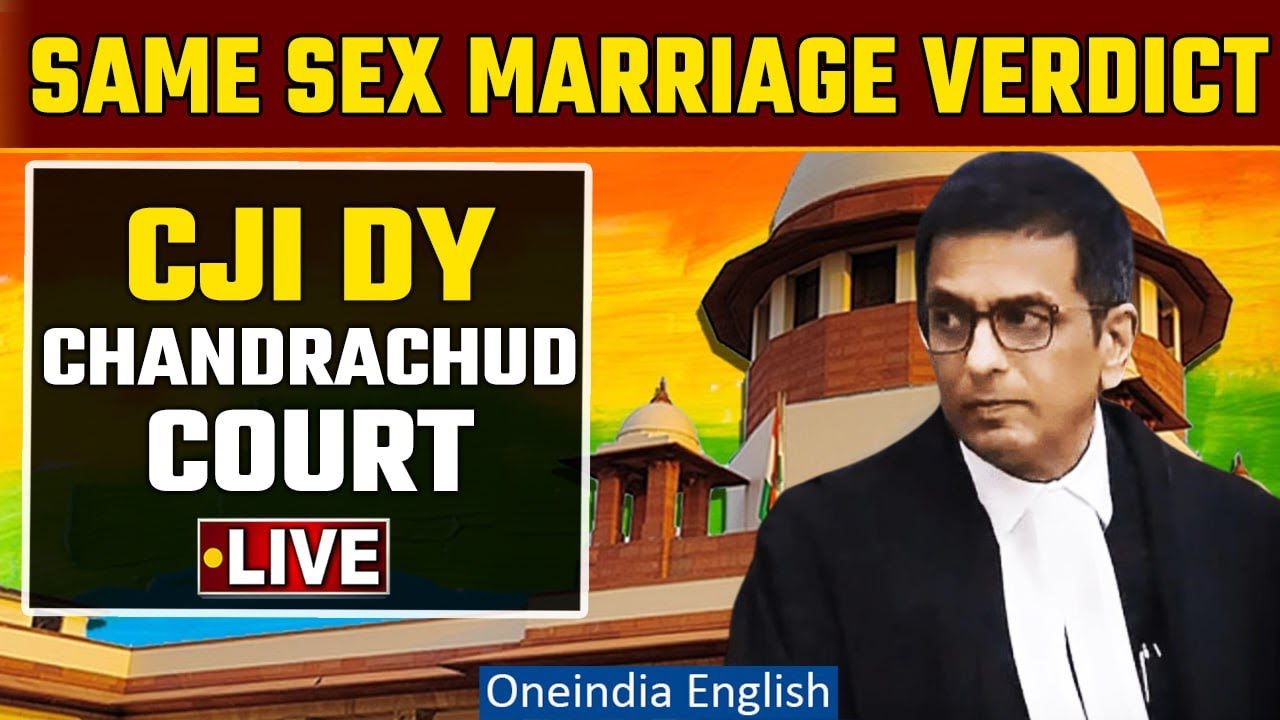 Supreme Court of India Verdict on Same Sex Marriage LIVE | CJI DY ...
