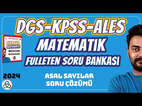 ASAL SAYILAR SORU ÇÖZÜMÜ | 2024 DGS KPSS ALES MATEMATİK SORU BANKASI