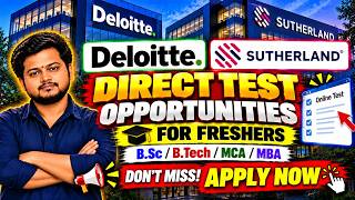 Deloitte & Sutherland Hiring 2026 | Direct Test Opportunities for Freshers | 2026 Graduate Jobs