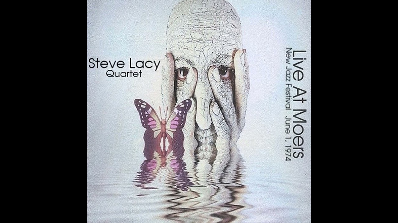 Steve Lacy Quartet - Live At Moers 1974  [FM Broadcast 2022]