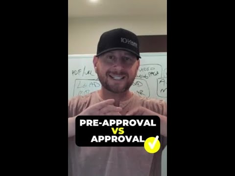 Pre-Approval VS Approval